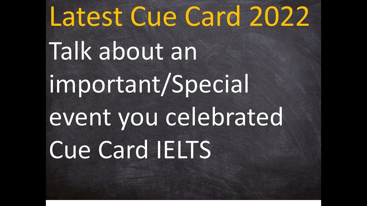 'Video thumbnail for Talk about an important/Special event you celebrated Cue Card IELTS'