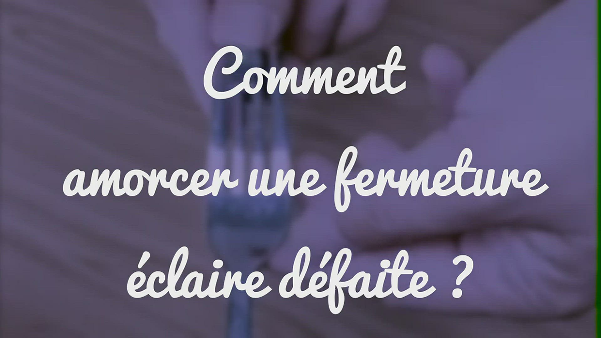 Video thumbnail for RDGM   Comment Amorcer une Fermeture Éclair Défaite ?