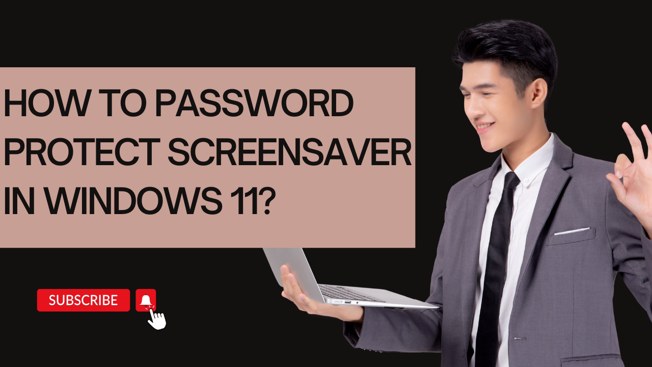 'Video thumbnail for How to Password Protect Screensaver in Windows 11?'