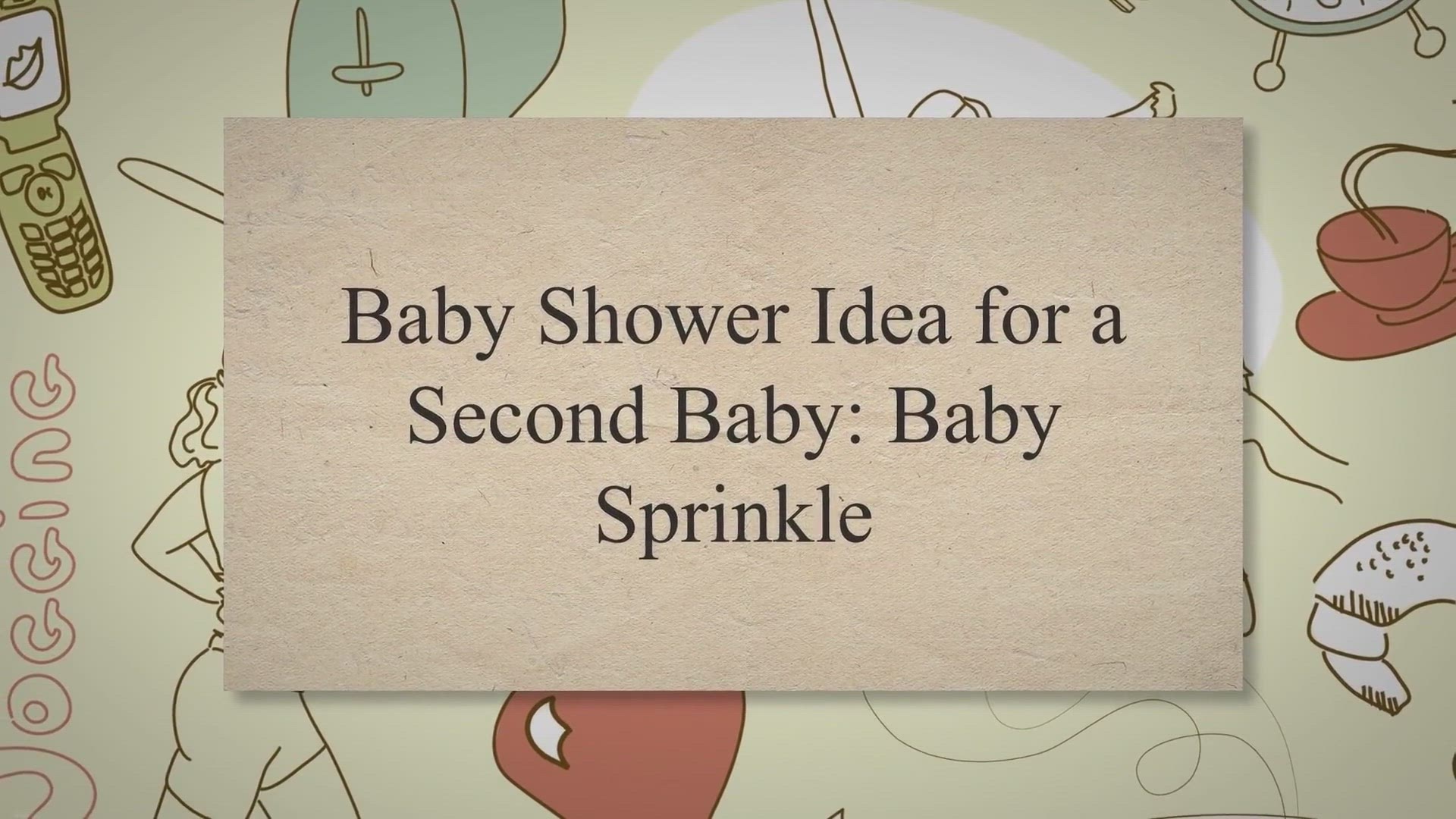 Video thumbnail for Baby Shower Idea for a Second Baby: Baby Sprinkle