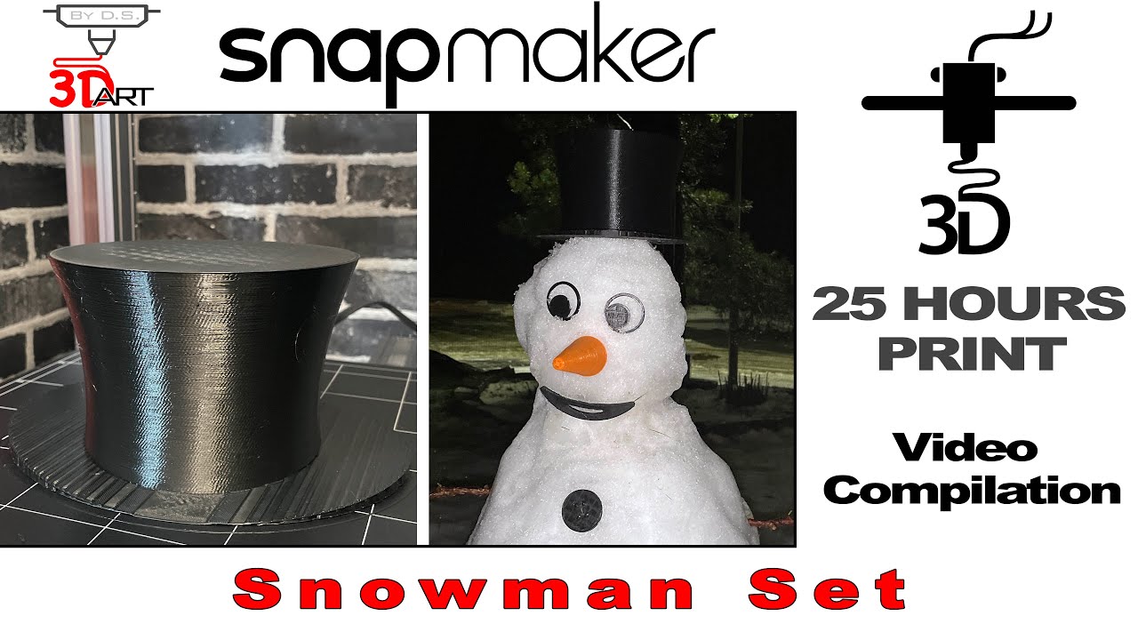 Video thumbnail for Timelapse Snapmaker 2.0 A350 - DIY Snowman Set & Top Hat