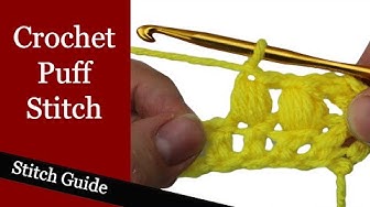 Video thumbnail for Crochet Puff Stitch - Stitch Guide