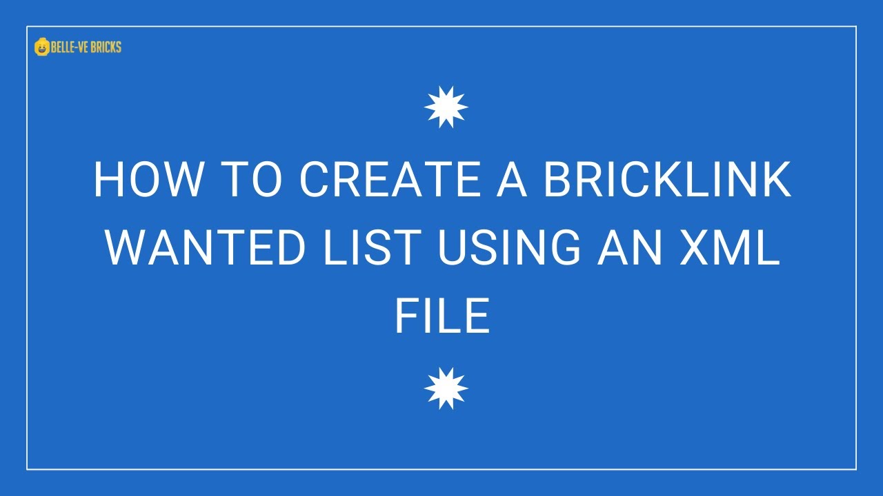 'Video thumbnail for How to create a Bricklink wanted list using an xml file'