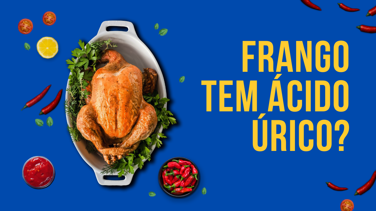 'Video thumbnail for Frango tem ácido úrico?'