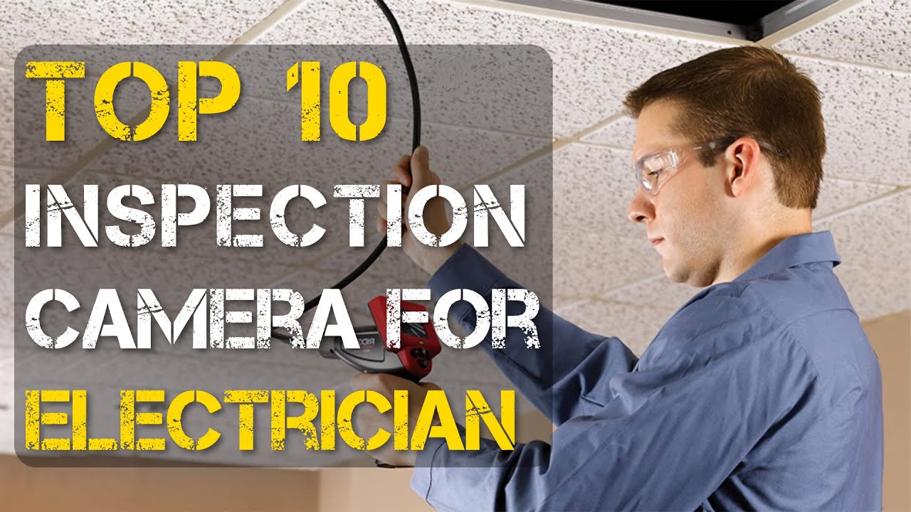Video thumbnail for Top 10 Best Inspection Camera for Electricians