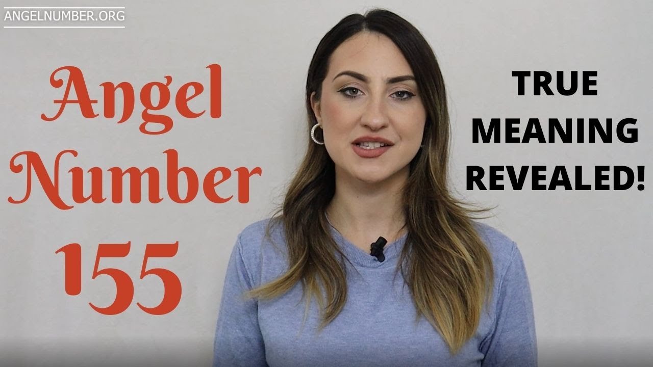 Video thumbnail for 155 Angel Number - True Meaning Revealed!