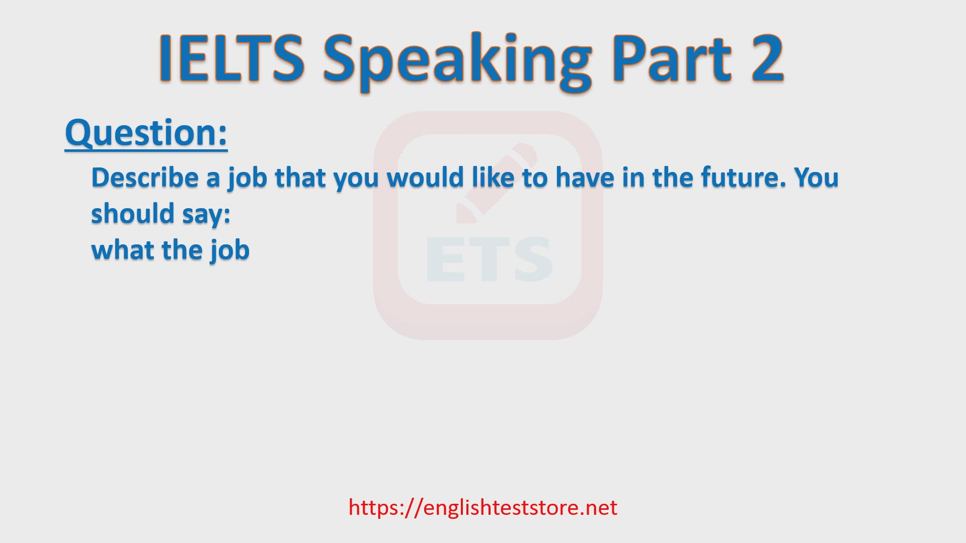 'Video thumbnail for IELTS Speaking Part 2 - Describe a job that you would like to have in the future. '