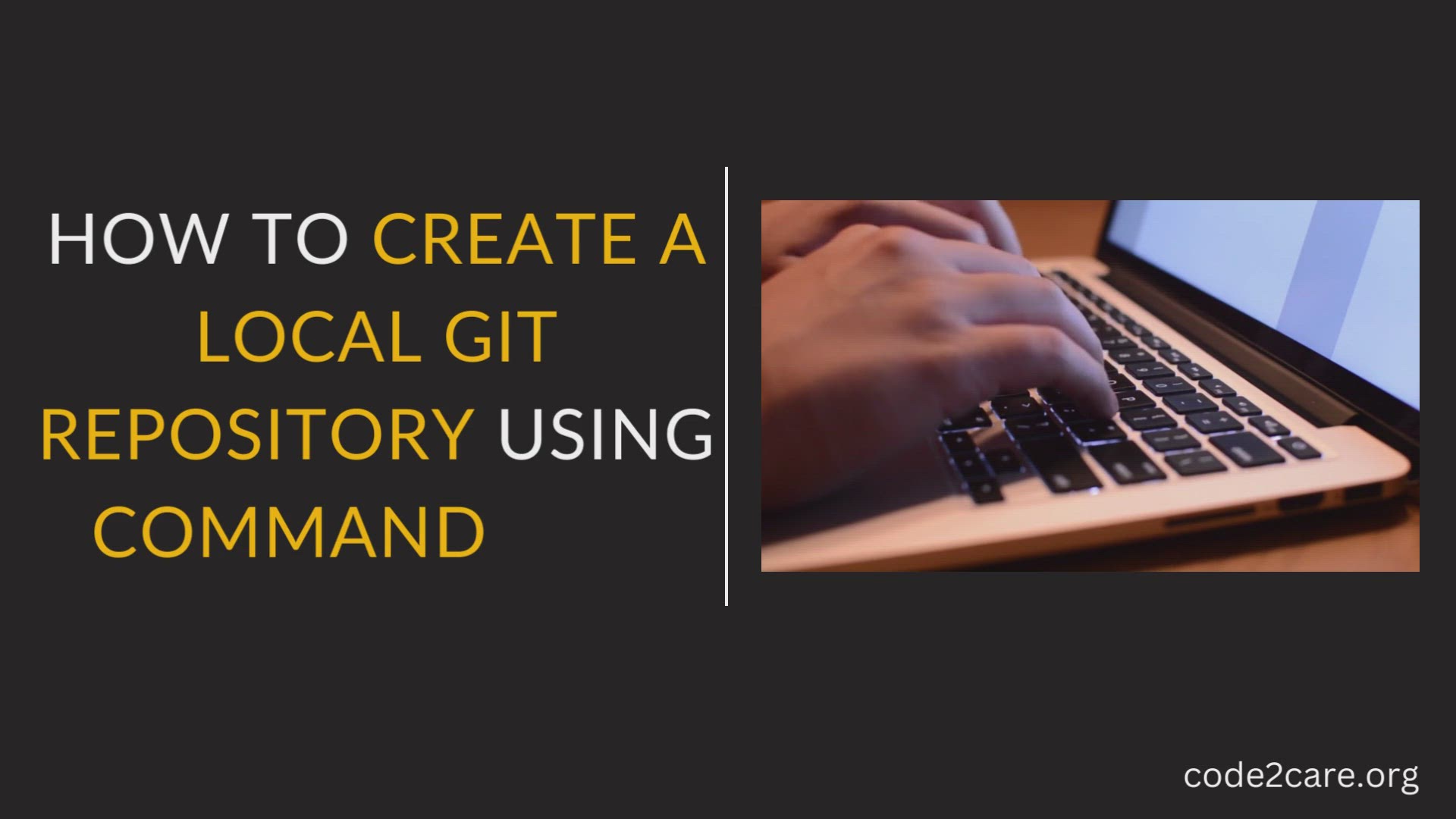 'Video thumbnail for 1 - How to create a local git repository using Command Line'