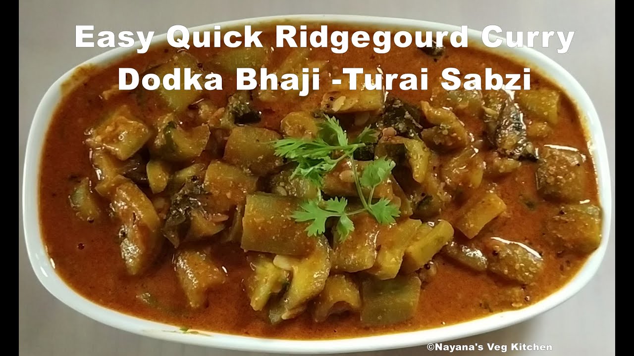 'Video thumbnail for Ridgegourd Recipe. Dodka bhaji. Turai ki sabzi. ಹೀರೆಕಾಯಿ ಪಲ್ಯ. दोडक्याची भाजी. तुरीया सब्जी'