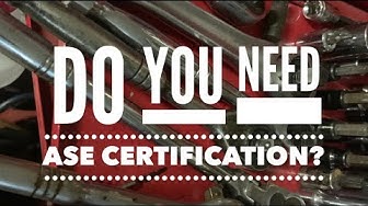 Video thumbnail for Do you need ASE Certifications?