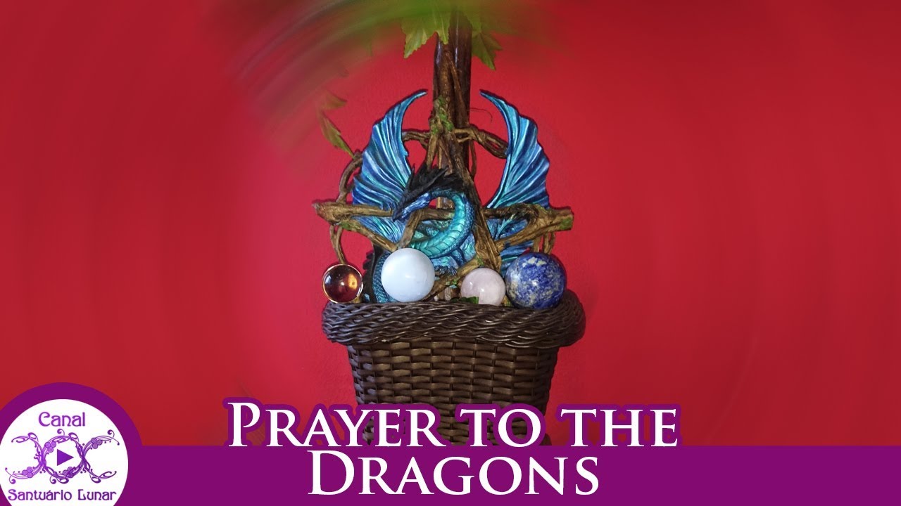 Video thumbnail for Prayer to the Dragons (3 times) - Dragon Magick