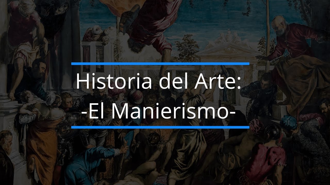 Video thumbnail for Historia del Arte: El Manierismo