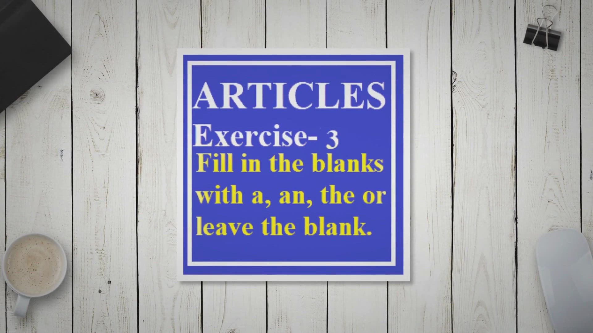 'Video thumbnail for Articles Exercise-3'