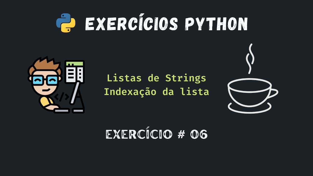 Video thumbnail for Python exercício #06 - Listas de Strings