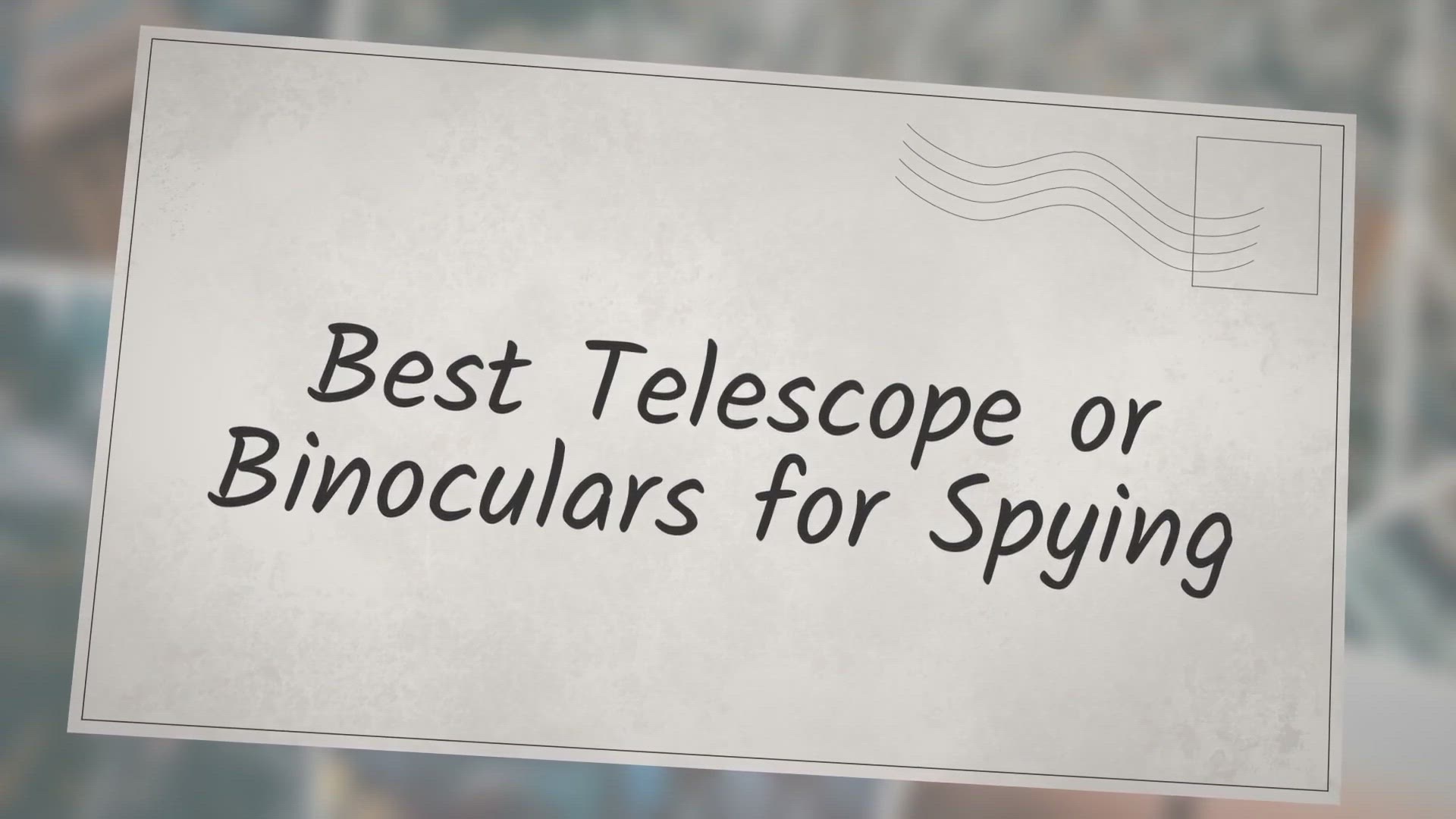 Video thumbnail for Best Telescope or Binoculars for Spying
