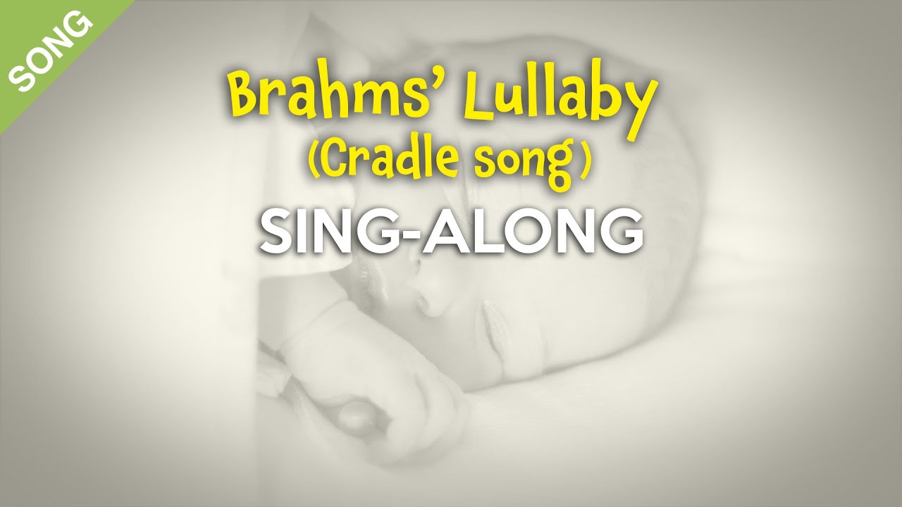 'Video thumbnail for Brahms' Lullaby (Cradle Song) | Nursery Rhymes | Children Songs  [Sing-Along with Lyrics]'