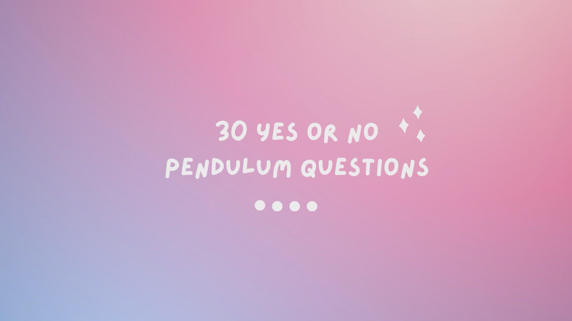 Video thumbnail for 30 Yes or No Pendulum Questions Final