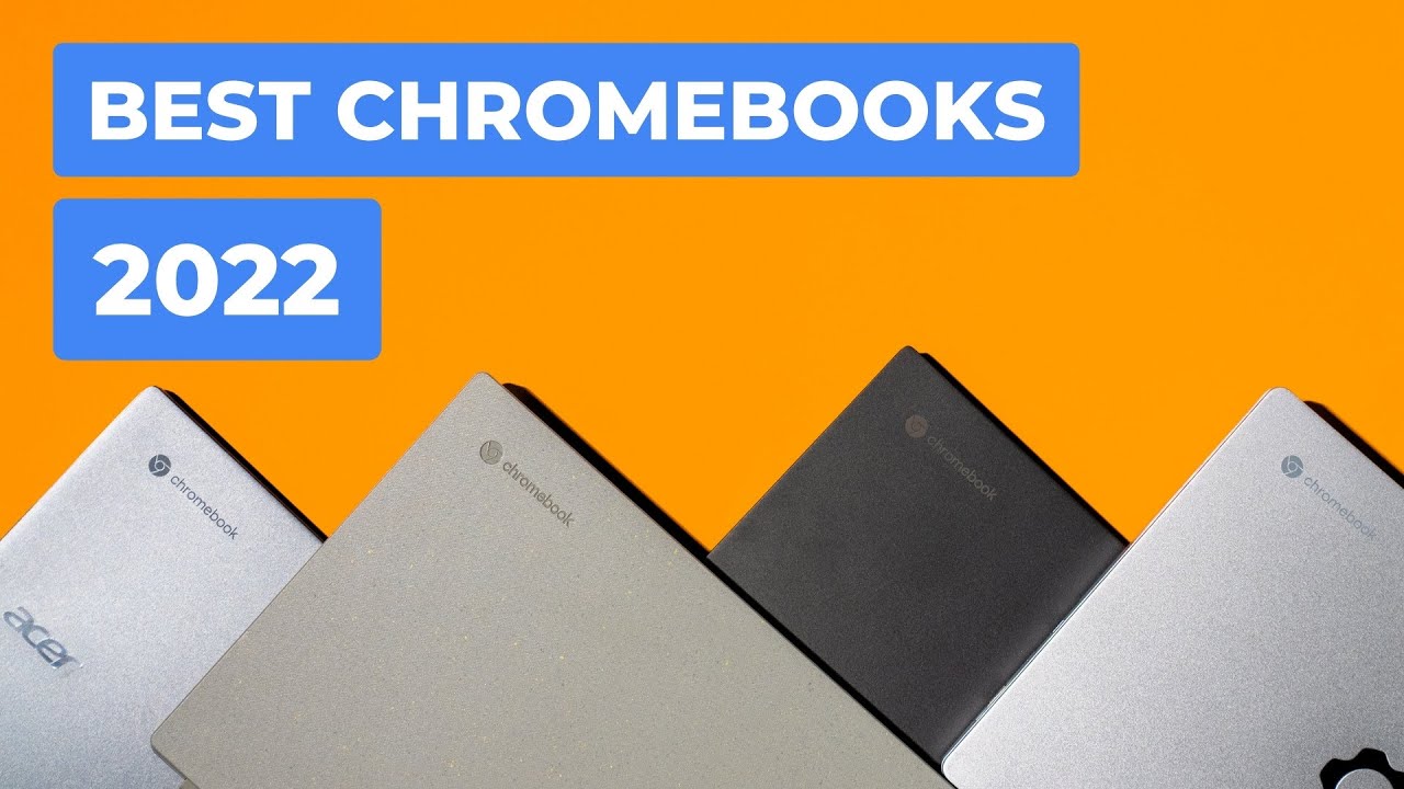 Video thumbnail for Top 12 BEST Chromebooks You Can Buy Right Now In 2022
