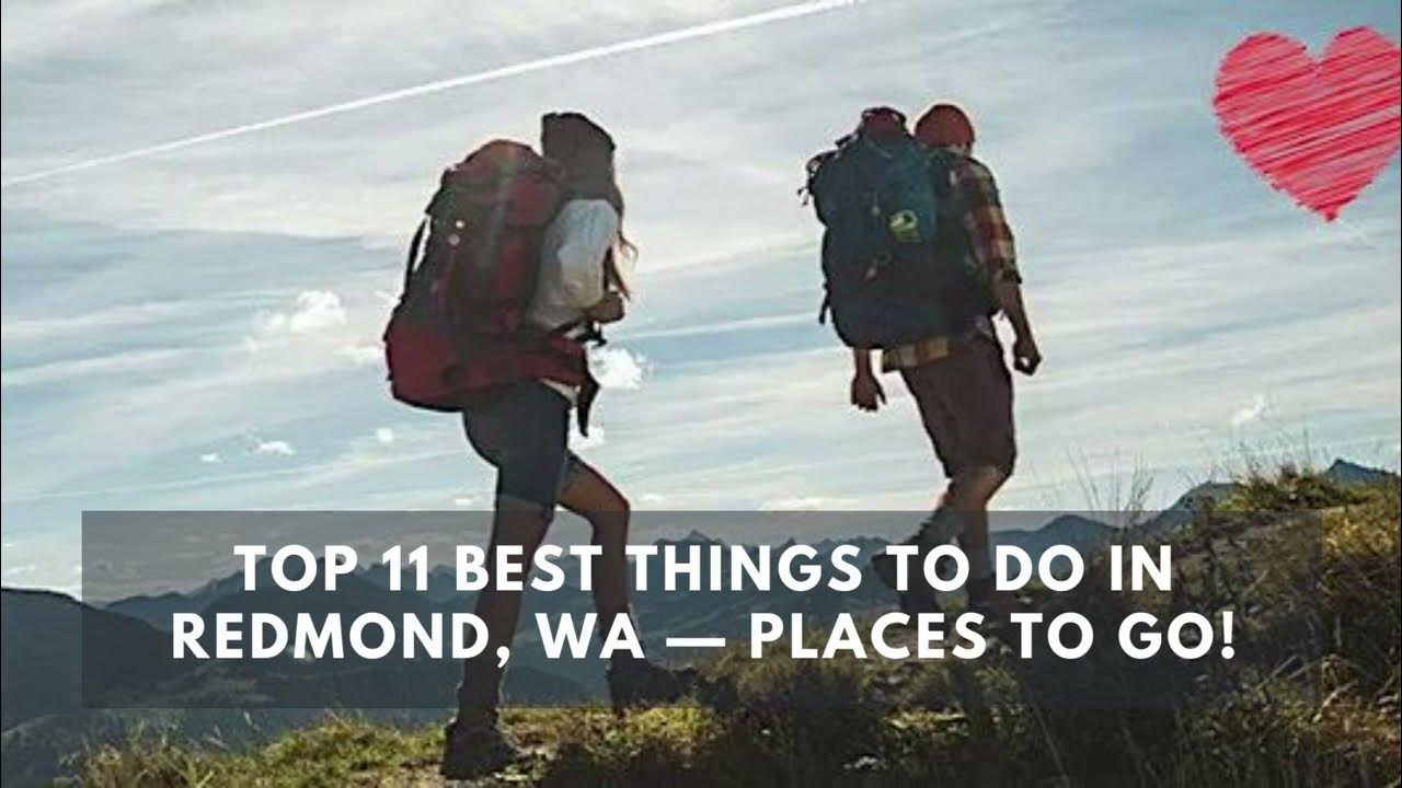 'Video thumbnail for Top 11 BEST Things to do in Redmond, WA — Places to Go!'
