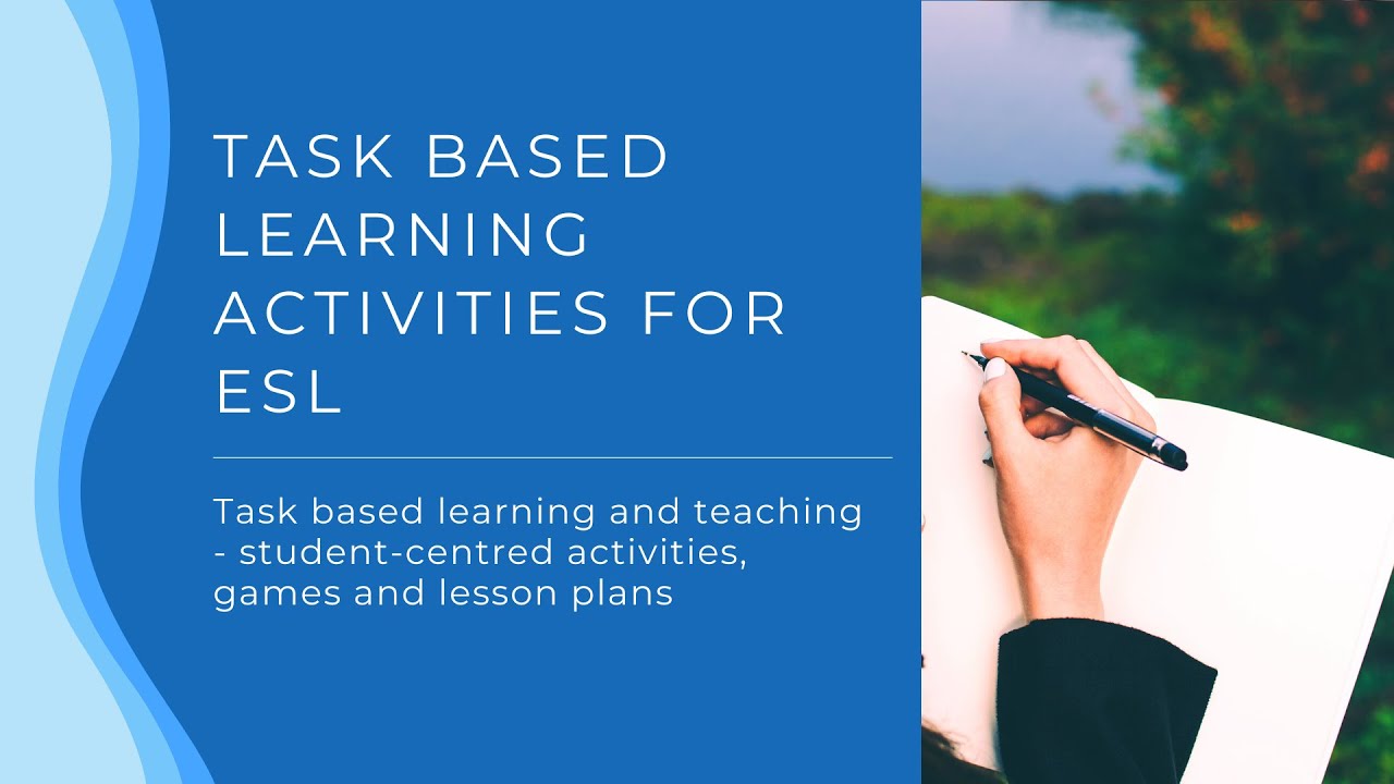 'Video thumbnail for Task Based Learning Activities for ESL | Task-Based Language Teaching and Learning'