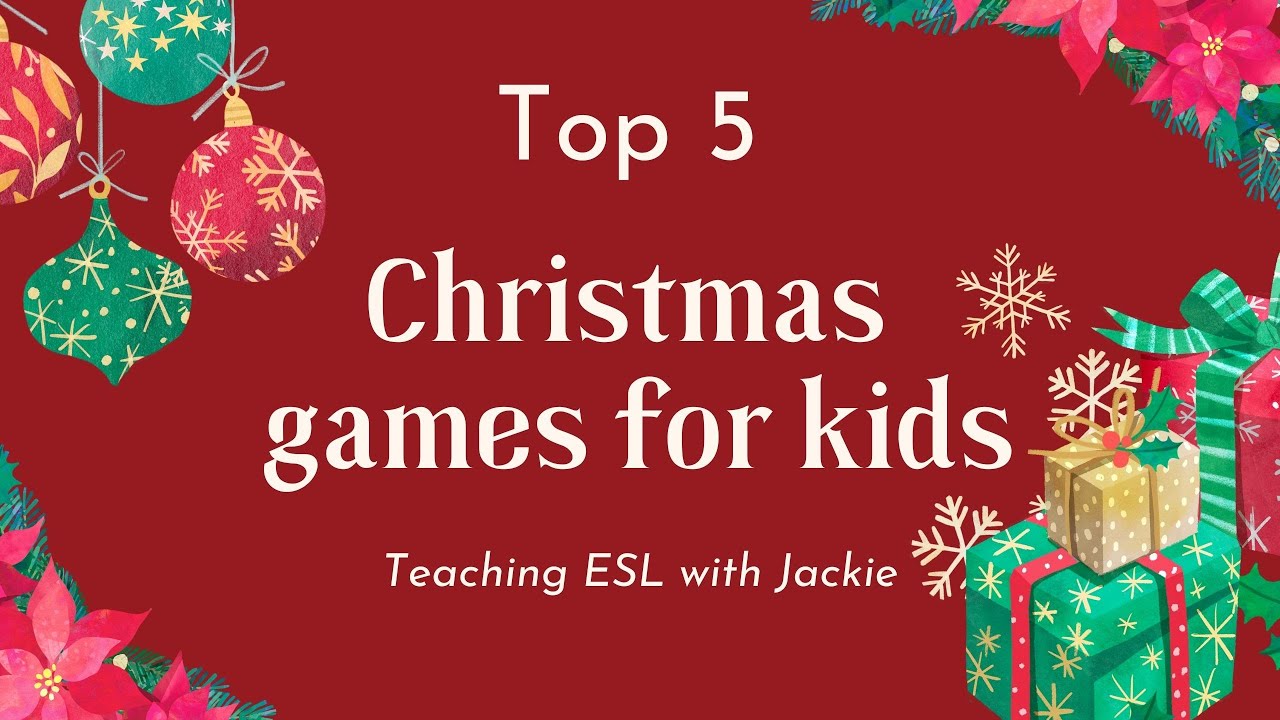 'Video thumbnail for Top 5 Christmas Games for Kids | Ideas for Fun ESL Christmas Lessons'