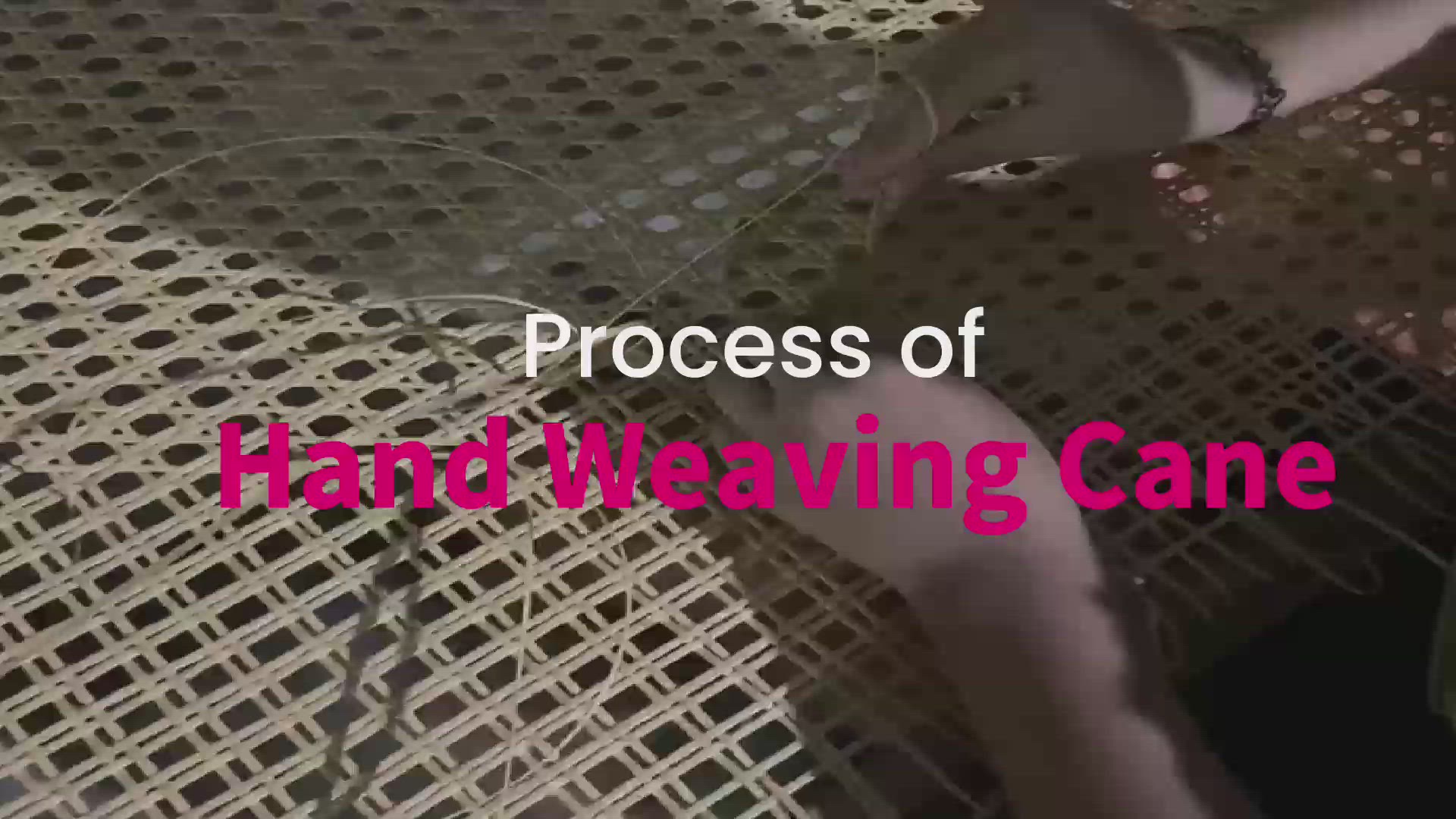 'Video thumbnail for Process Of Hand Weaving Cane'