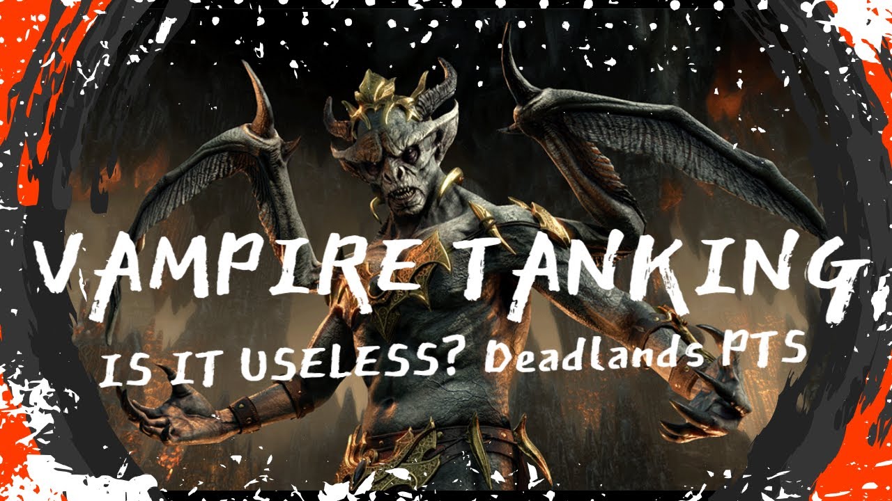 Video thumbnail for Vampire Tanking - Is It Useless? | Elder Scrolls Online | Deadlands