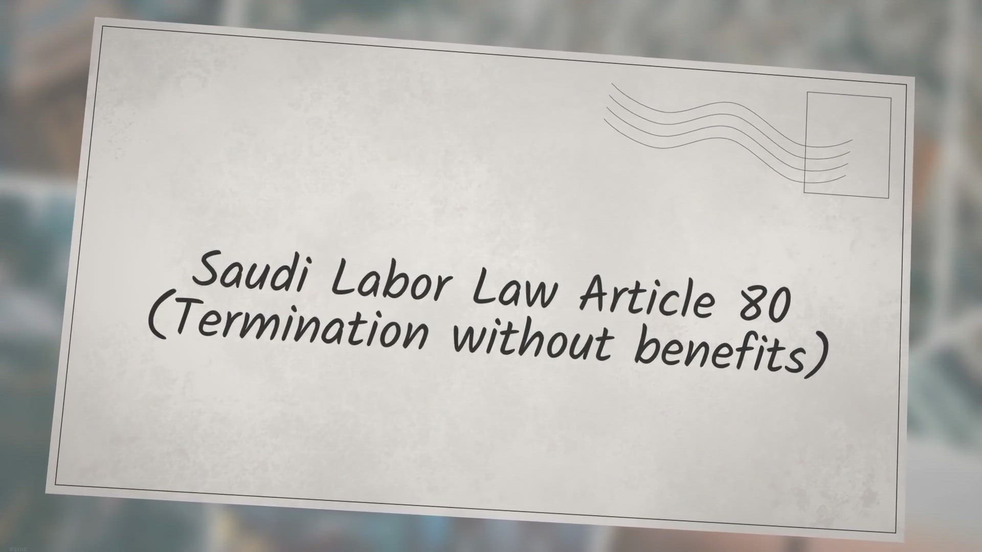 Video thumbnail for Saudi Labor Law Article 80 (Termination without benefits)