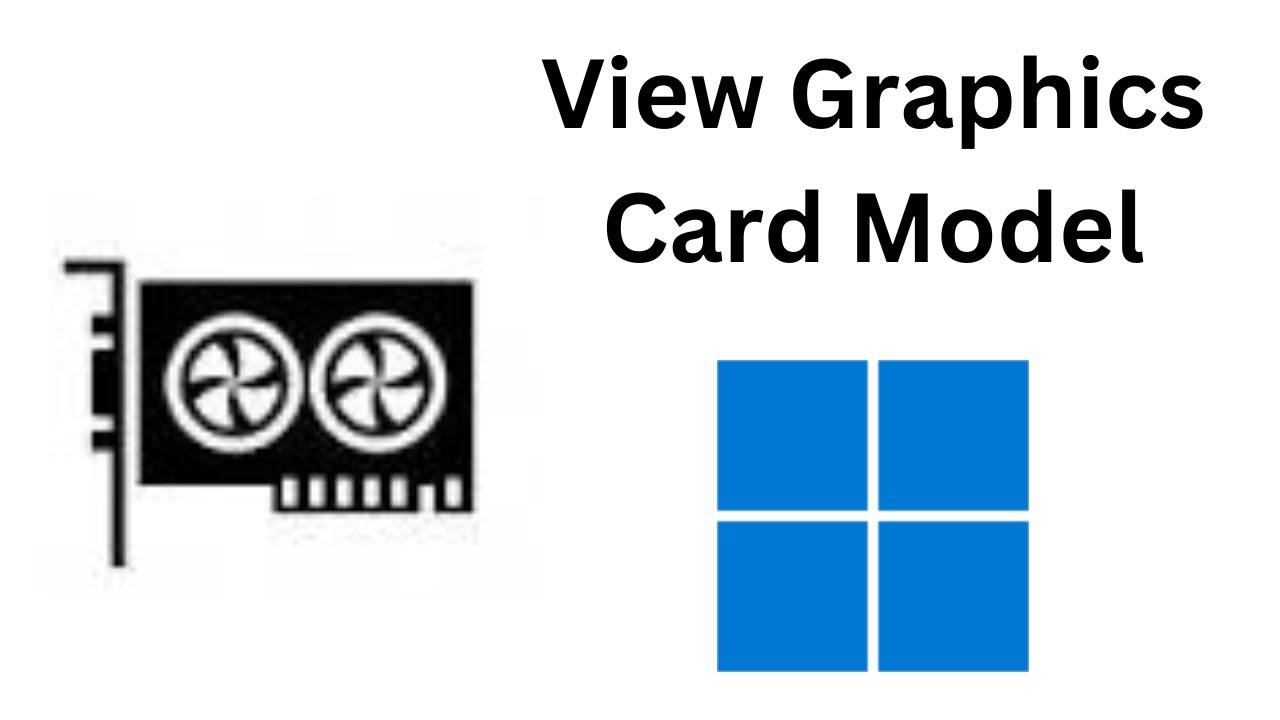 'Video thumbnail for How to Know my Graphics Card Model on Windows 11?'
