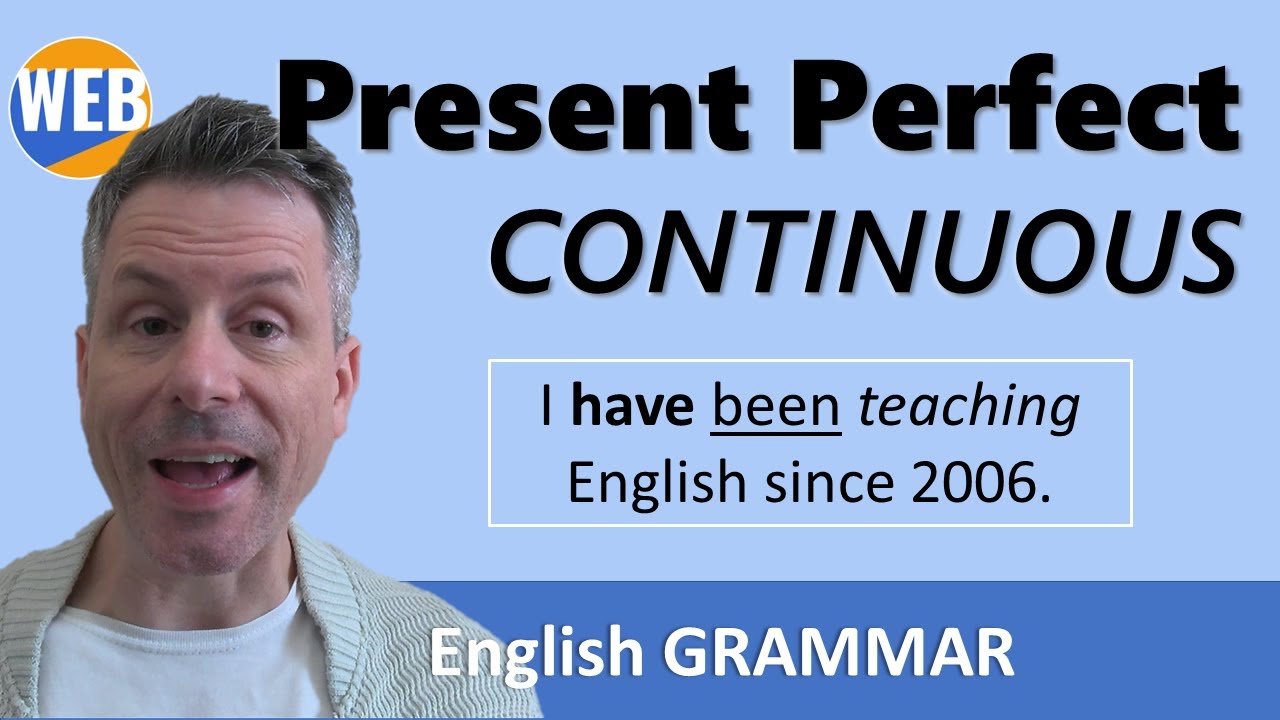 'Video thumbnail for Learn Present Perfect continuous - Easy English Grammar'