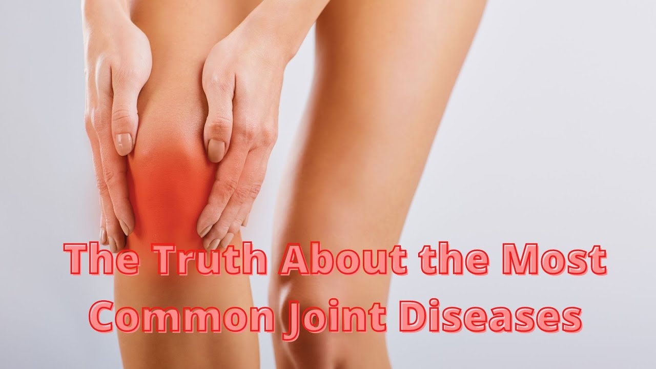 'Video thumbnail for The Truth About the Most Common Joint Diseases'