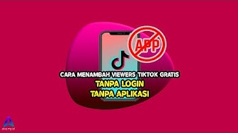 Video thumbnail for CARA MENAMBAH VIEWERS TIKTOK GRATIS TANPA LOGIN TANPA APLIKASI 100% WORK