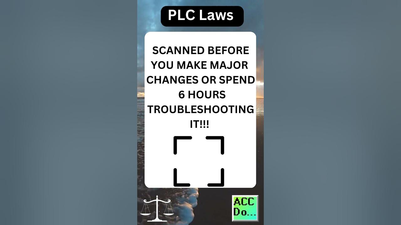 'Video thumbnail for PLC Laws #24 - ALWAYS BE SURE THAT THE RUNG / LADDER / BLOCK YOU ARE TROUBLESHOOTING IS SCANNED'