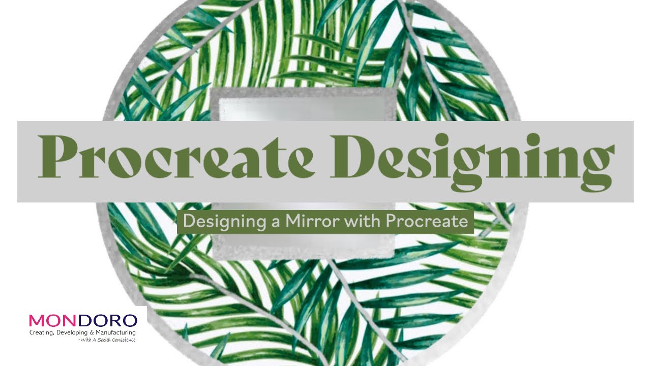 'Video thumbnail for Designing a Jungle Mirror with Procreate'