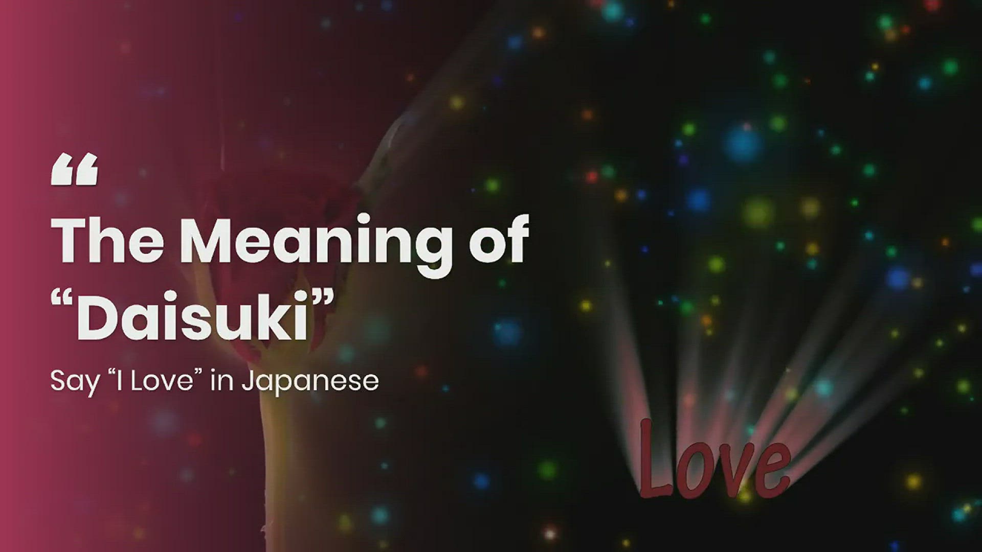 'Video thumbnail for The Meaning Of “Daisuki” – Say “I Love (You)” In Japanese'