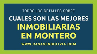 Video thumbnail for Revisión exaustiva ¿Cuáles son las mejores inmobiliarias de Montero?