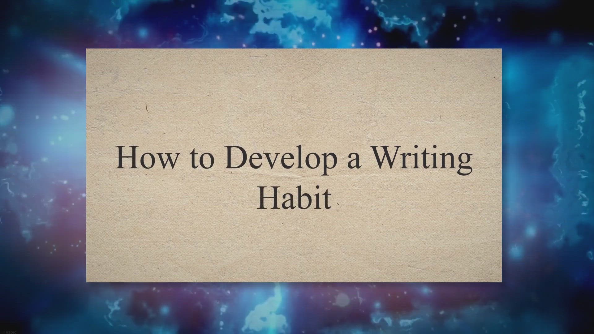 'Video thumbnail for How to Develop a Writing Habit'