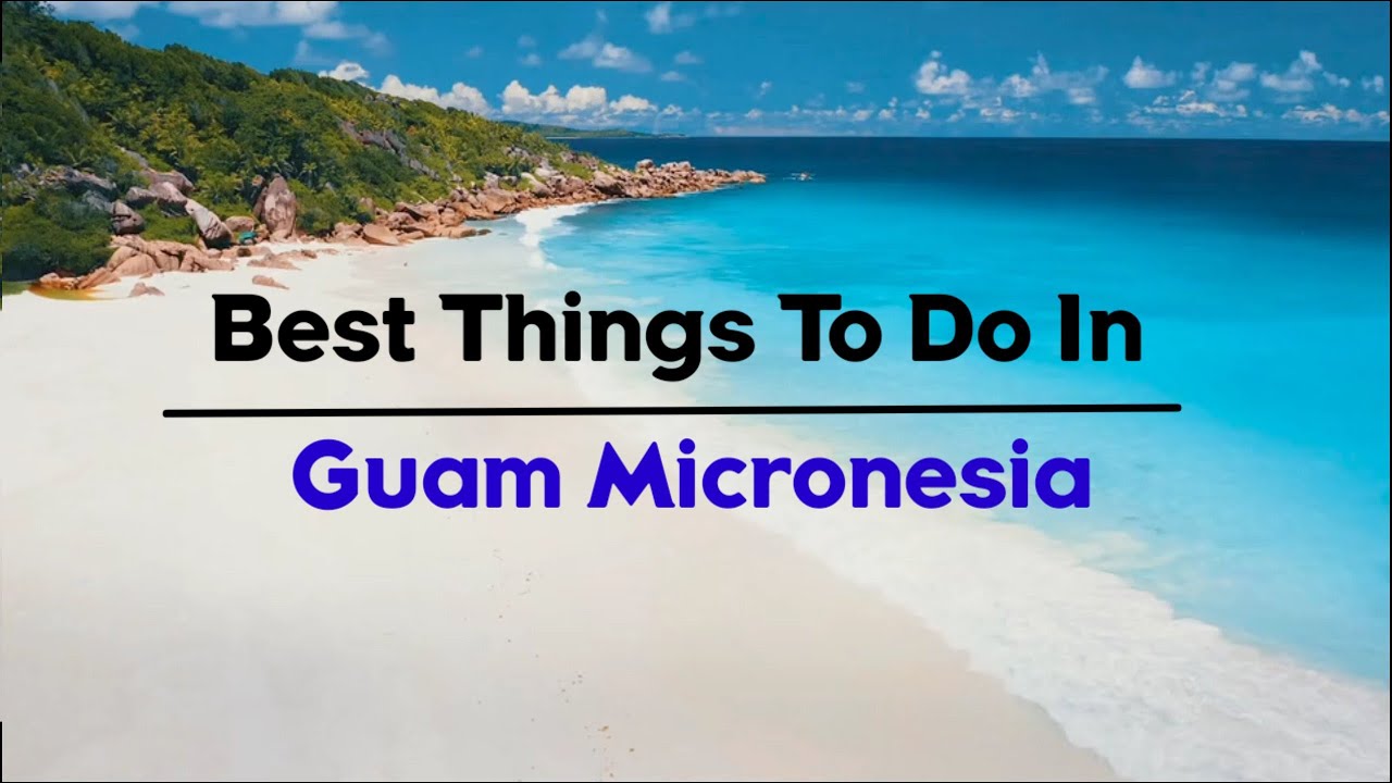 Video thumbnail for 10 Amazing Things To Do In Guam Micronesia - Travel Video