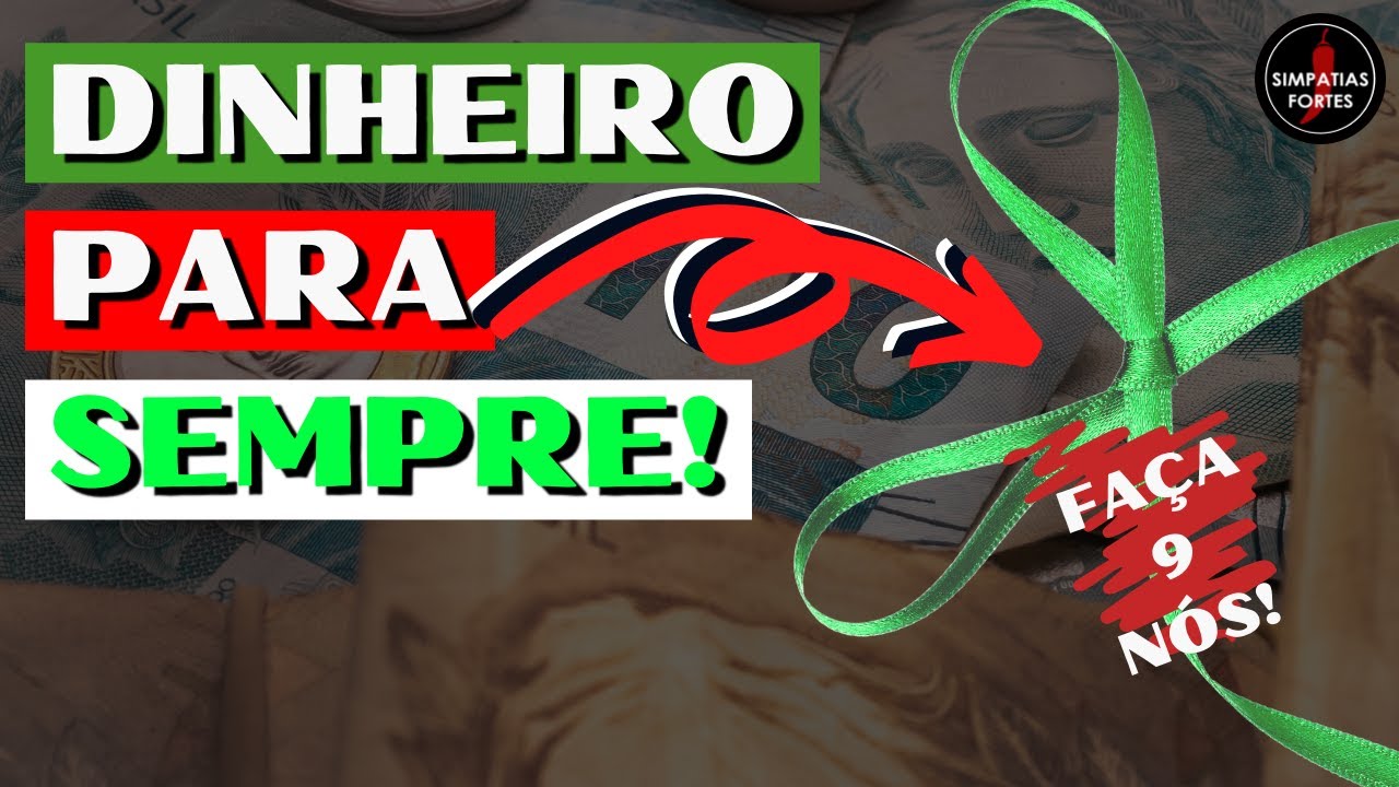 'Video thumbnail for SIMPATIA PARA DINHEIRO - Feitiço dos nós da prosperidade'