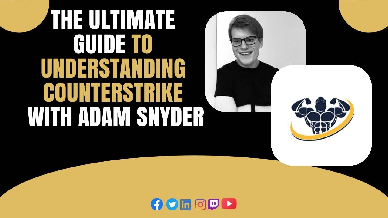 Video thumbnail for The ultimate guide to understanding Counterstrike With Adam Snyder | CrazyFitnessGuy