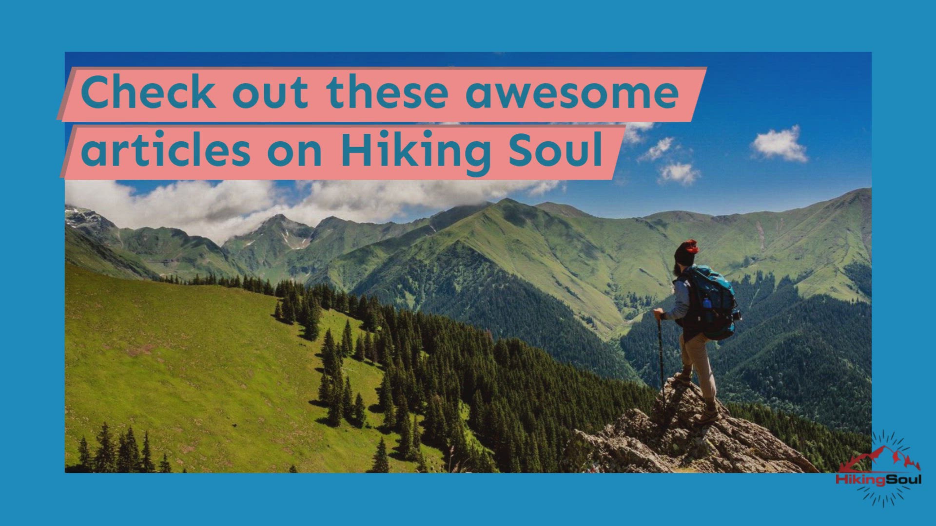 Video thumbnail for Best Hiking Soul Posts
