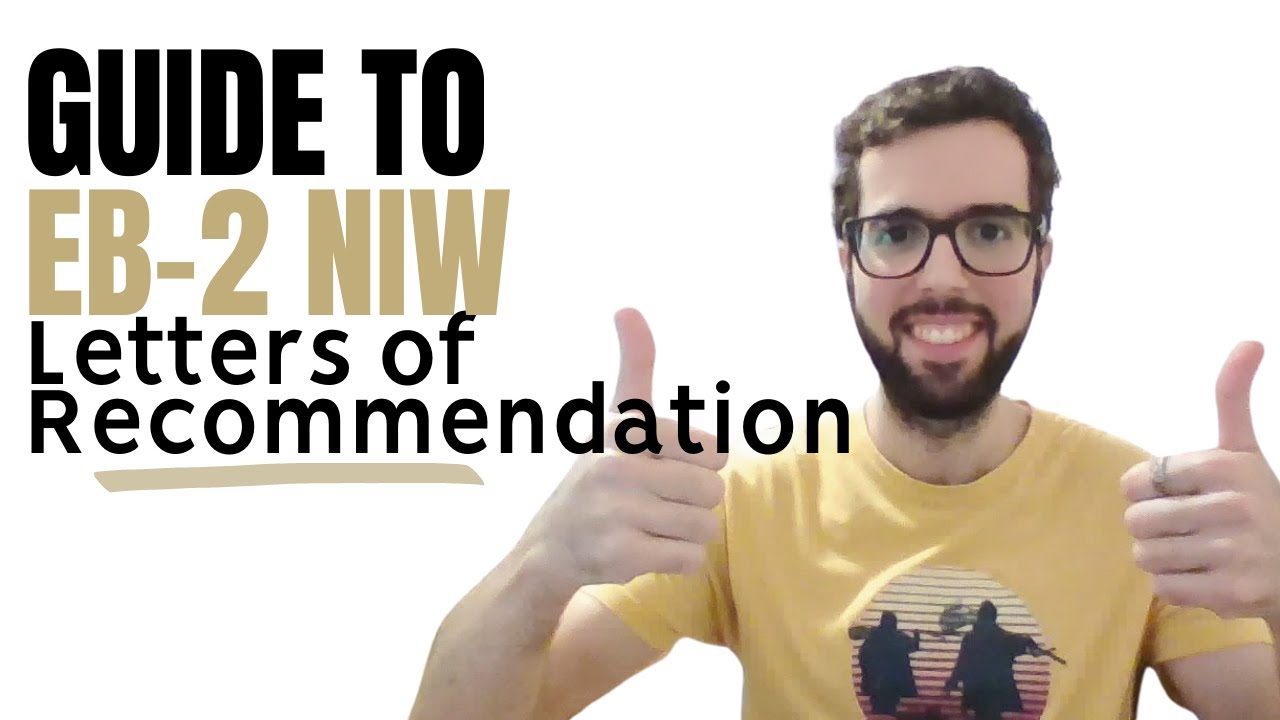 Video thumbnail for EB2 NIW Recommendation Letters: A guide