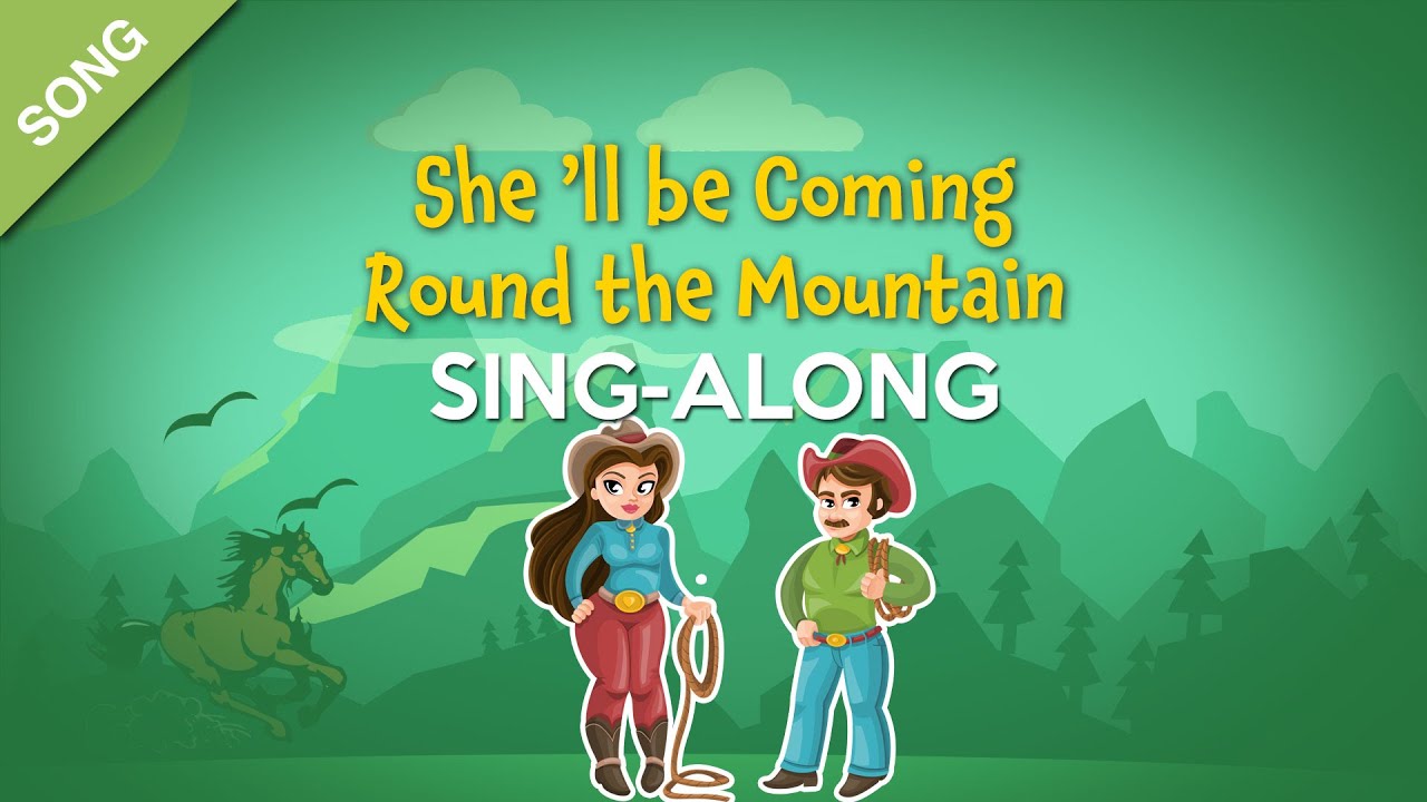 'Video thumbnail for She'll Be Coming Round the Mountain [SONG]| Nursery Rhymes Sing-Along'