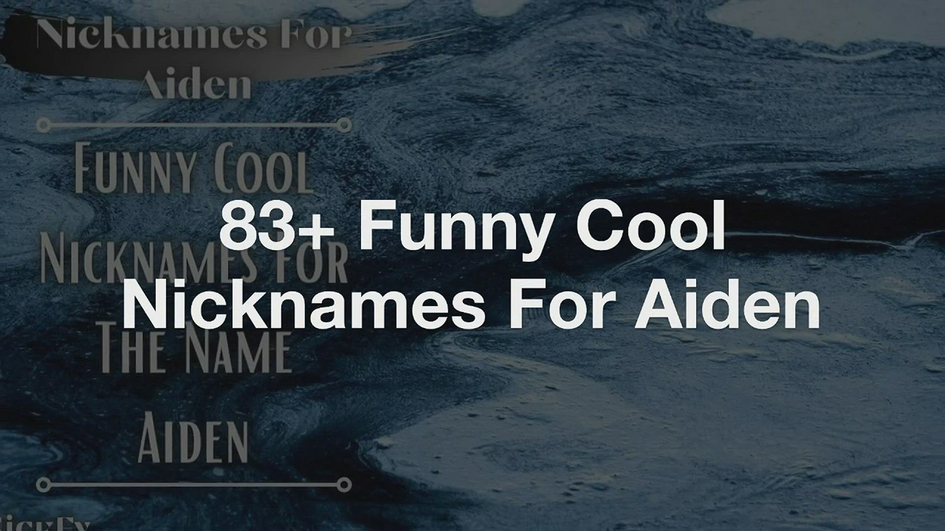'Video thumbnail for Nicknames For Aiden | 83+ Funny Cool Nicknames For Aiden'