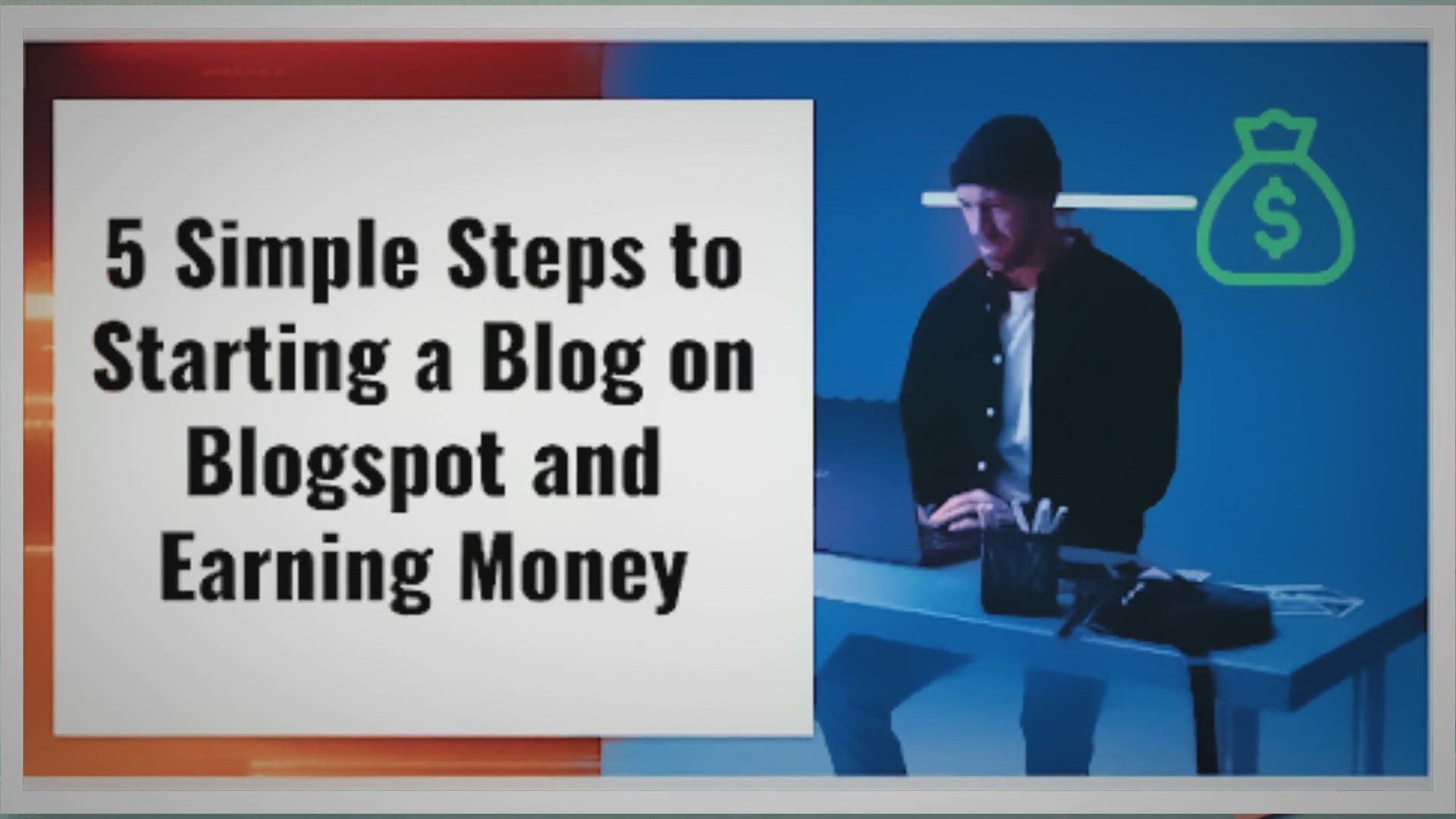 Video thumbnail for 5 Simple Steps to Starting a Blog on Blogspot and Earning Money