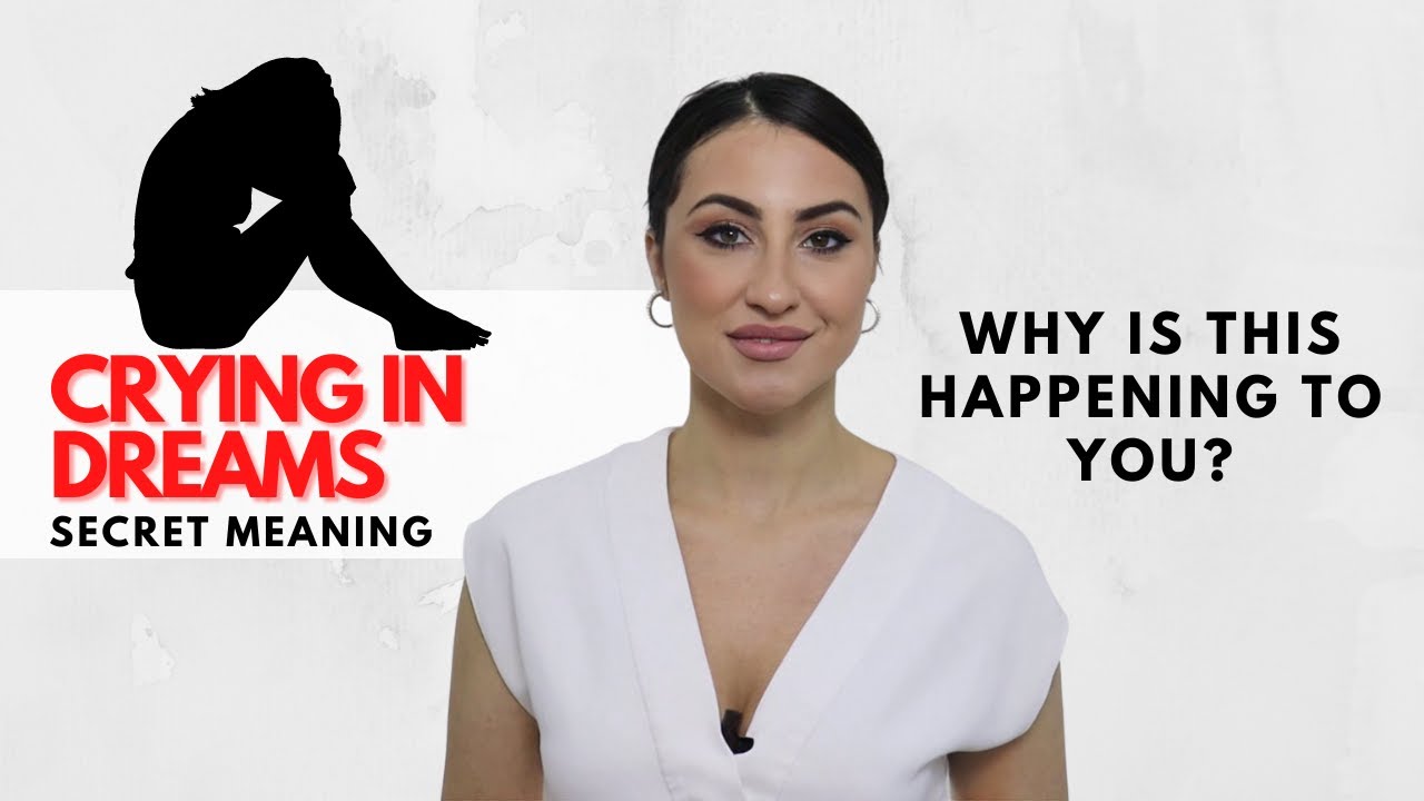 Video thumbnail for Crying in Dreams - Secret Meaning Revealed!