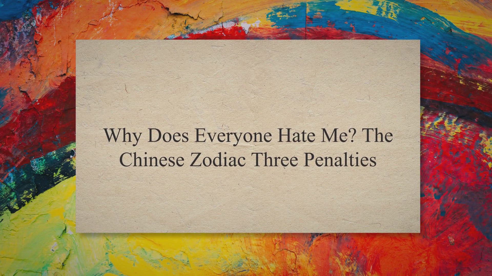 Video thumbnail for Why Does Everybody Hate Me? The Chinese Zodiac Three Penalties-Punishments