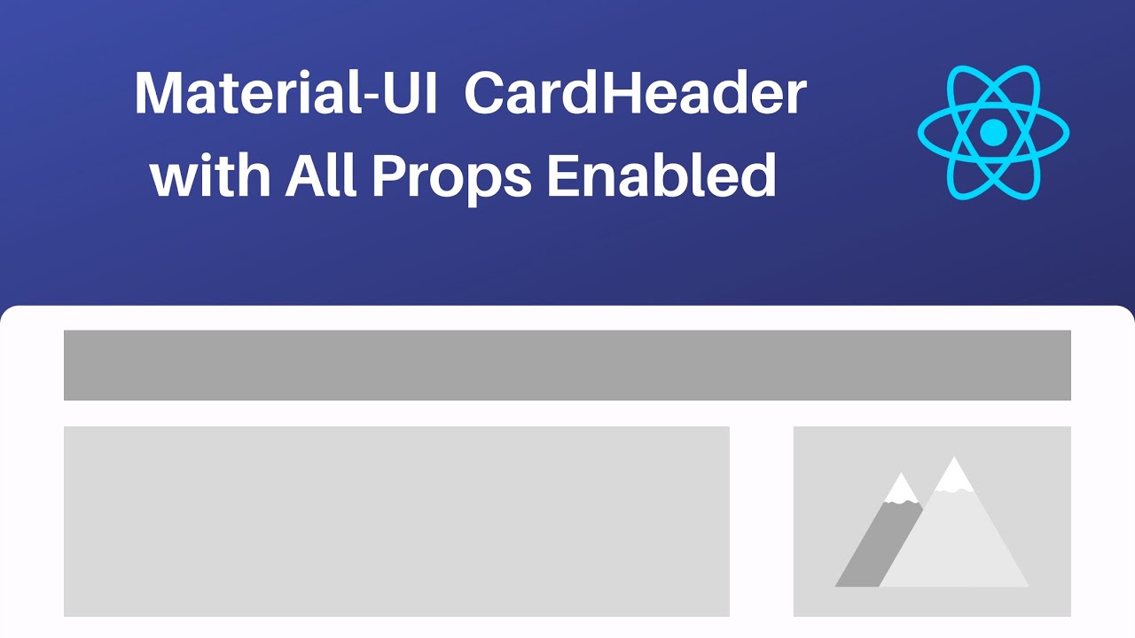 Video thumbnail for Material UI CardHeader with All Props Enabled