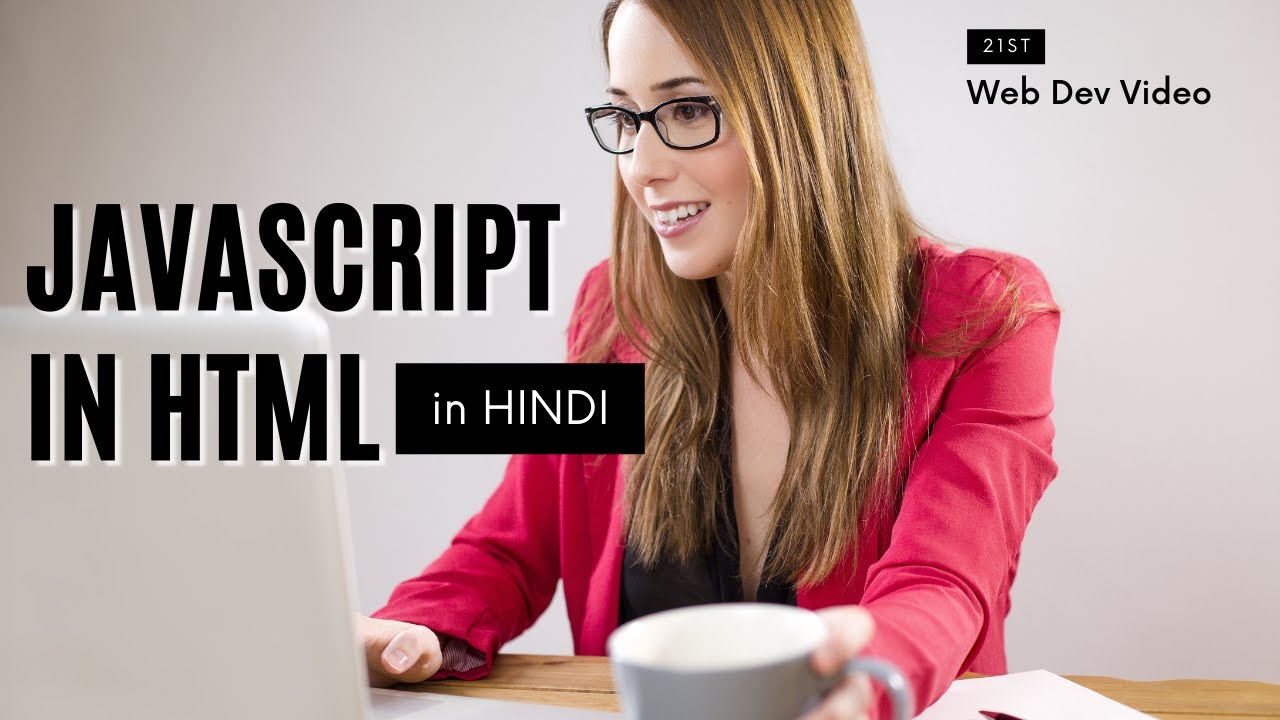 'Video thumbnail for HOW TO USE JAVASCRIPT IN HTML WITH EXAMPLES || Full-Stack Web-Development Course #21'