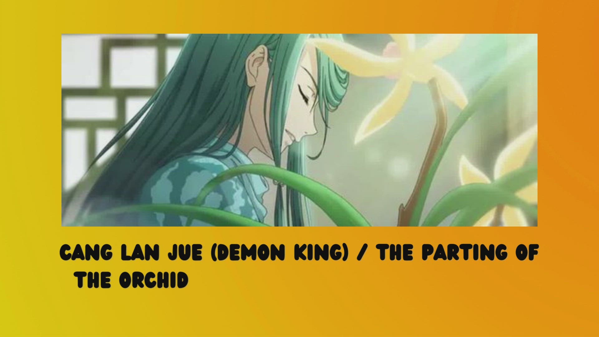 Video thumbnail for Cang Lan Jue (Demon King)  The Parting of the Orchid and Cang Novel Gets Donghua Adaptation